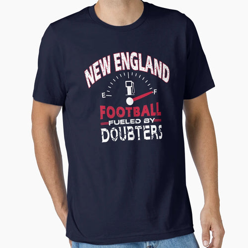 New England Pro Football Funny Doubter T-Shirt - Graphic Print for Adults - T-Shirt, Sweatshirt, Hoodie
