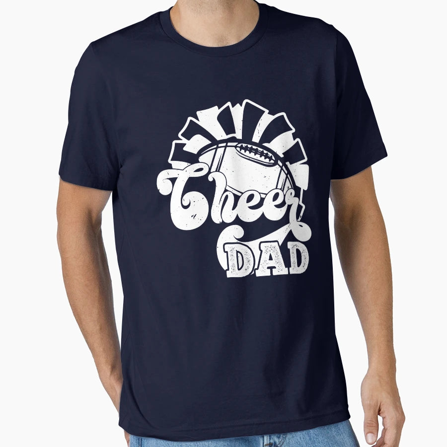 Funny Cheer Football Cheerleading Dad T-Shirt - Graphic Print for Adults - T-Shirt, Sweatshirt, Hoodie