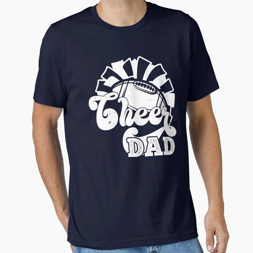 Funny Cheer Football Cheerleading Dad T-Shirt - Graphic Print for Adults - T-Shirt, Sweatshirt, Hoodie