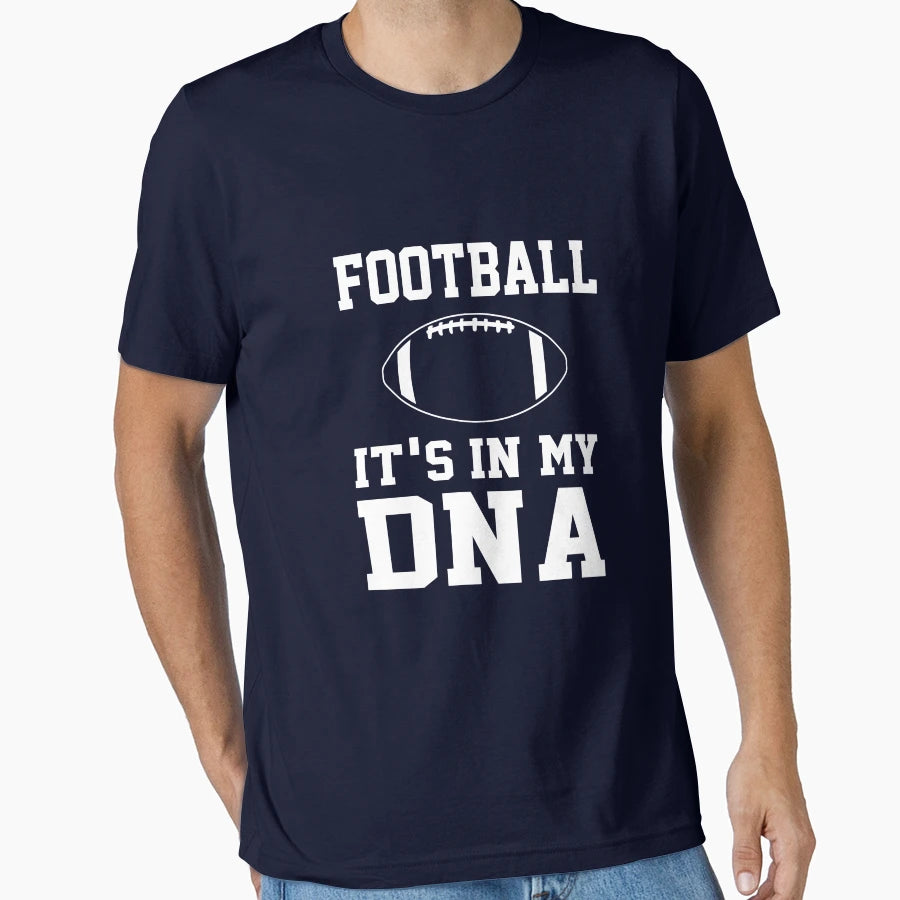 Football Its My Dna T-Shirt - Unique Graphic for Adults - T-Shirt, Sweatshirt, Hoodie