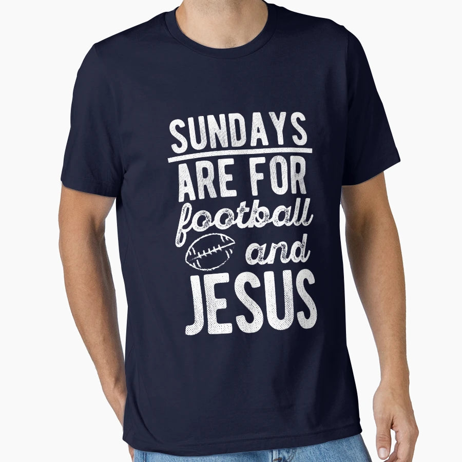 Sundays Are Football And Jesus T-Shirt - Trendy Graphic Unisex - T-Shirt, Sweatshirt, Hoodie