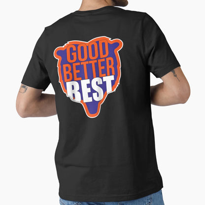 Copy Good Better Best Bears Back T-Shirt - Casual Everyday Wear Unisex - T-Shirt, Sweatshirt, Hoodie