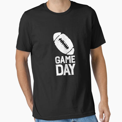 Game Day T-Shirt - Fun Novelty Design Unisex - T-Shirt, Sweatshirt, Hoodie