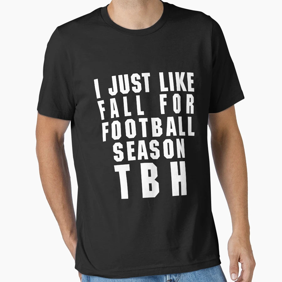 I Just Like Fall Football Season T-Shirt - Fun Novelty Design for Adults - T-Shirt, Sweatshirt, Hoodie