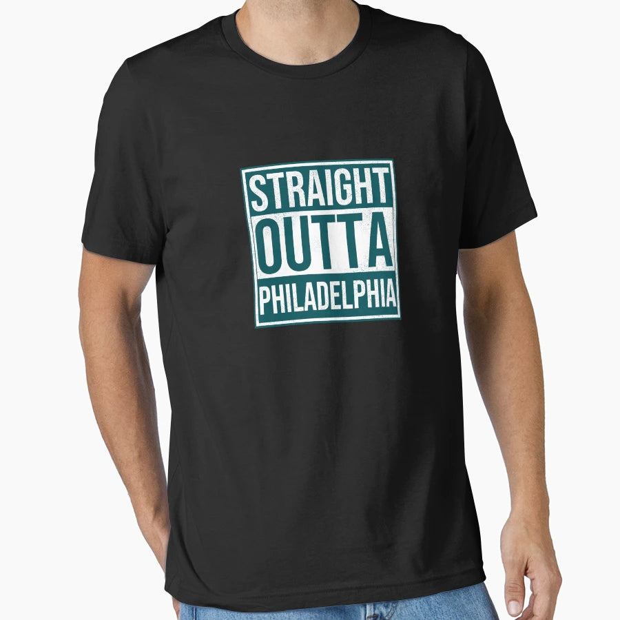Straight Outta Philadelphia T-Shirt - Fun Novelty Design Unisex - T-Shirt, Sweatshirt, Hoodie