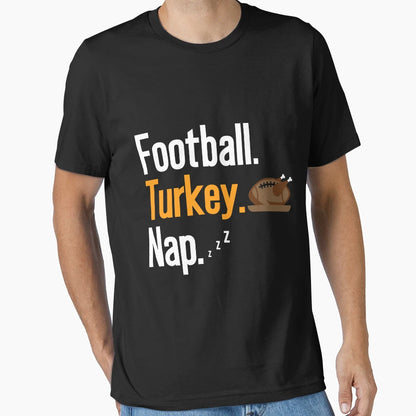 Football Turkey Nap Thanksgiving Novelty T-Shirt - Graphic Print Unisex - T-Shirt, Sweatshirt, Hoodie