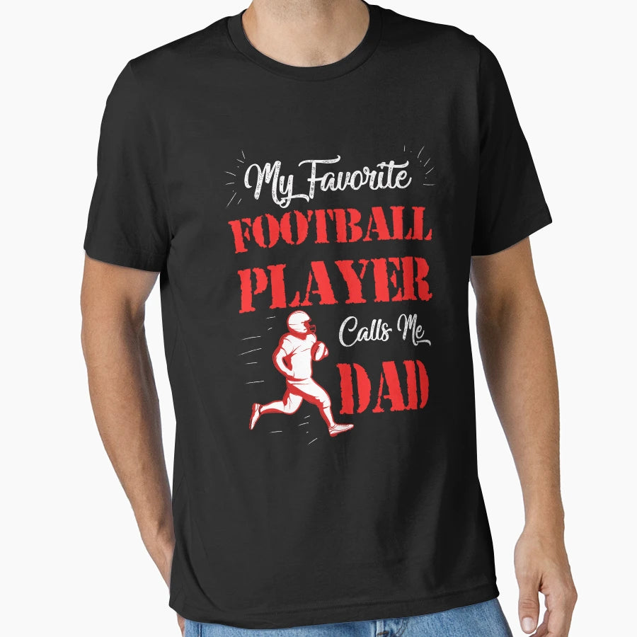 My Favorite Football Player Call Me Dad T-Shirt - Aesthetic Graphic Unisex - T-Shirt, Sweatshirt, Hoodie
