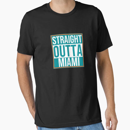 Straight Outta Miami T-Shirt - Minimalist Print Unisex - T-Shirt, Sweatshirt, Hoodie