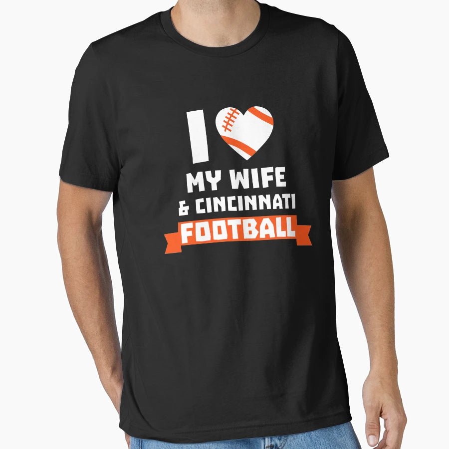 I Love Wife Cincinnati Football T-Shirt - Unique Graphic for Adults - T-Shirt, Sweatshirt, Hoodie