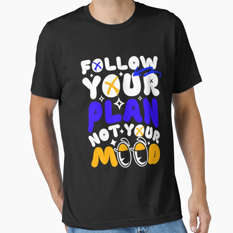 Follow Your Plan T-Shirt - Minimalist Print Unisex - T-Shirt, Sweatshirt, Hoodie