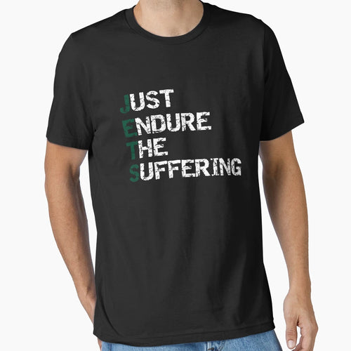 Just Endure Suffering T-Shirt - Unique Graphic Unisex - T-Shirt, Sweatshirt, Hoodie