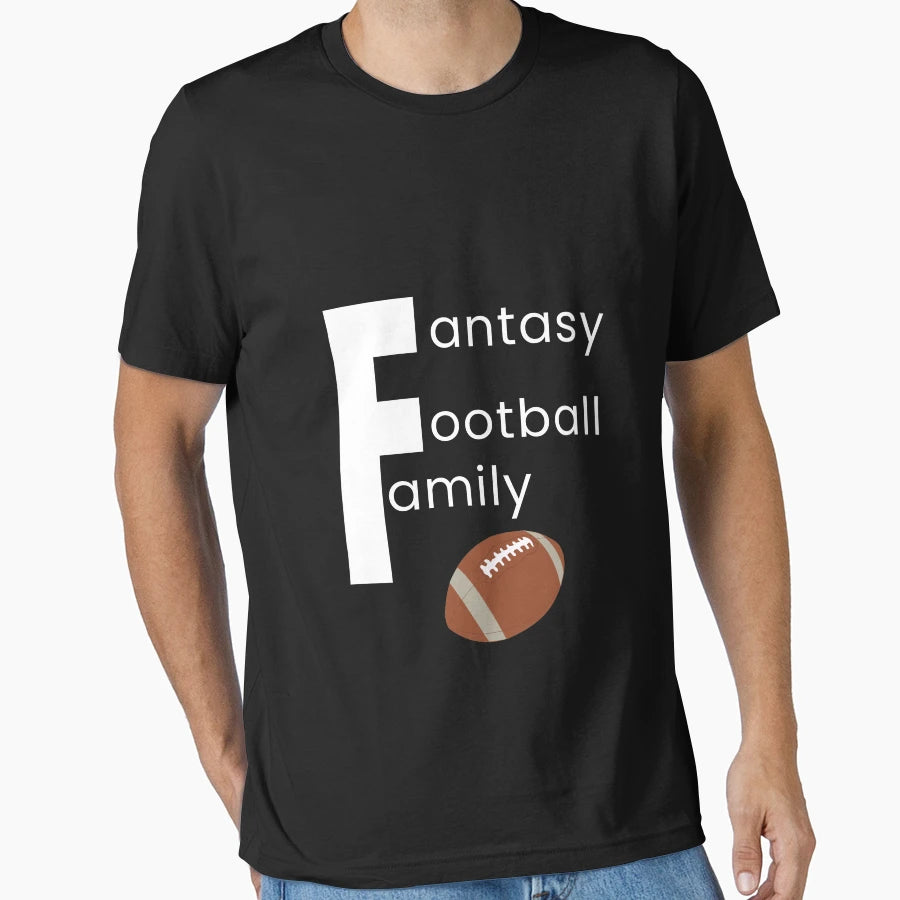 Fantasy Football Family Fun Football T-Shirt - Fun Novelty Design Unisex - T-Shirt, Sweatshirt, Hoodie