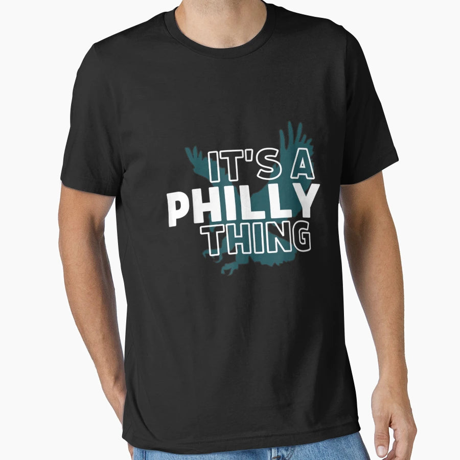 Original Its Philly Thing Its T-Shirt - Novelty Apparel Men Women - T-Shirt, Sweatshirt, Hoodie