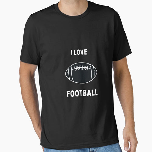 I Love Football Football And Sports T-Shirt - Aesthetic Graphic Men Women - T-Shirt, Sweatshirt, Hoodie