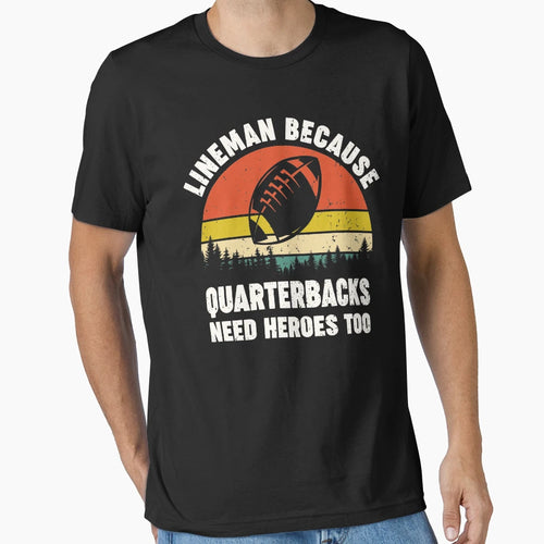 Football Offensive Lineman Funny T-Shirt - Novelty Apparel Men Women - T-Shirt, Sweatshirt, Hoodie
