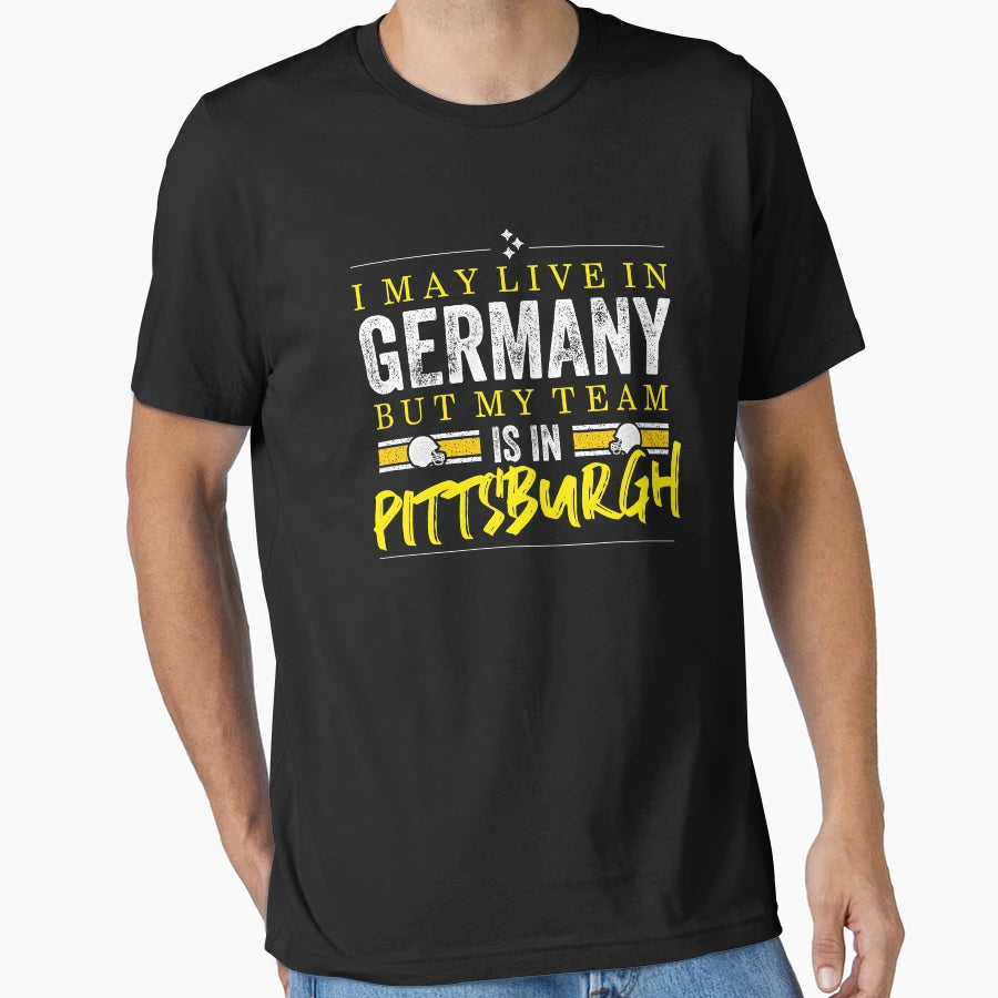 Pittsburgh Football Team Fans From Germany T-Shirt - Unique Graphic Unisex - T-Shirt, Sweatshirt, Hoodie