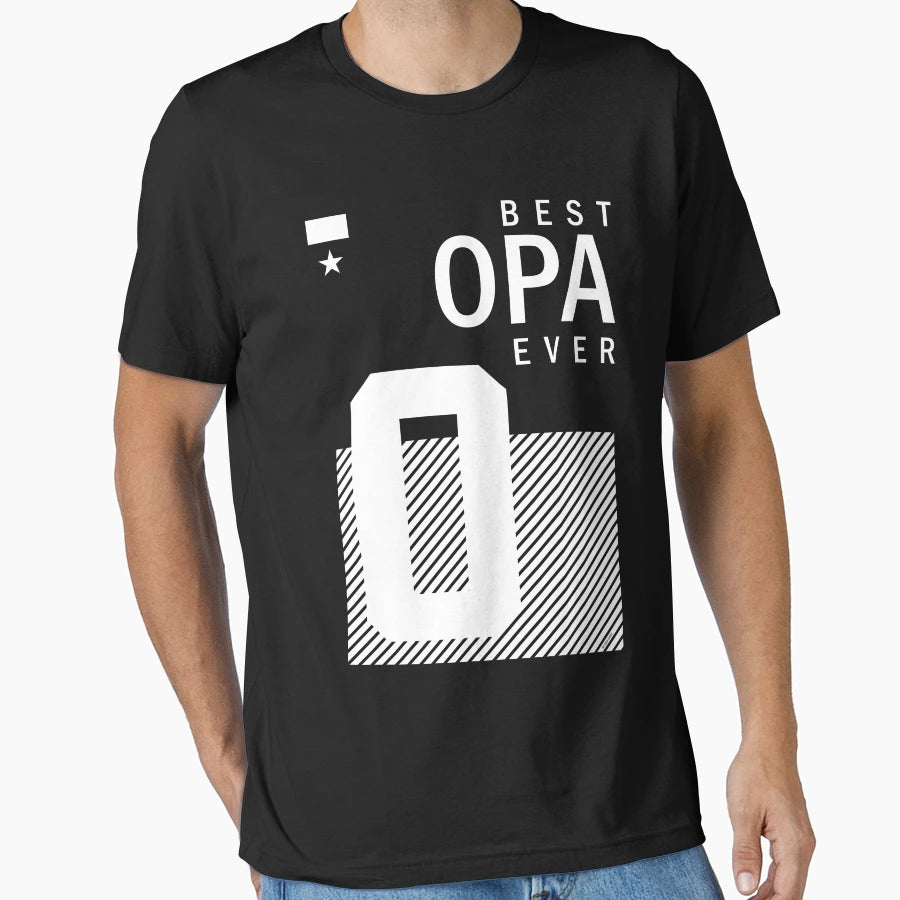 Best Opa Ever T-Shirt - Unique Graphic for Adults - T-Shirt, Sweatshirt, Hoodie