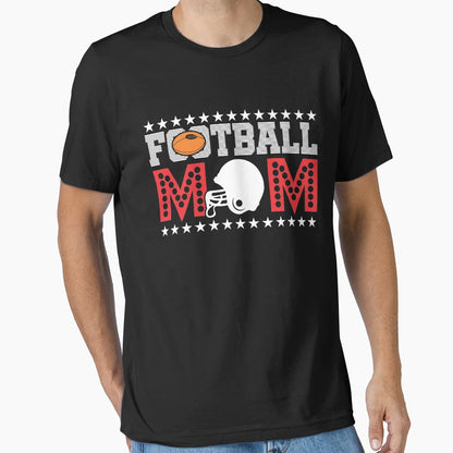 Football Mom Sports Gift T-Shirt - Custom Art Print Men Women - T-Shirt, Sweatshirt, Hoodie