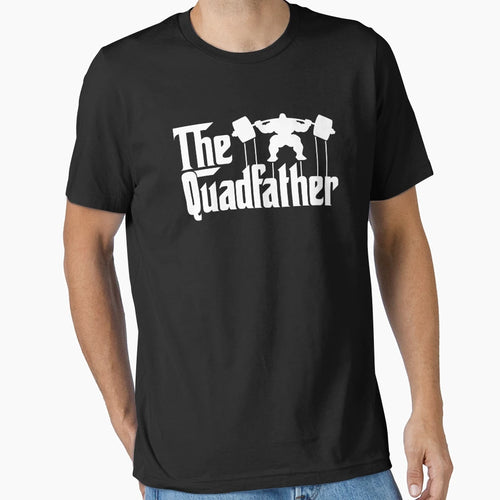 Quadfather Gym Parody Strong T-Shirt - Trendy Graphic for Adults - T-Shirt, Sweatshirt, Hoodie