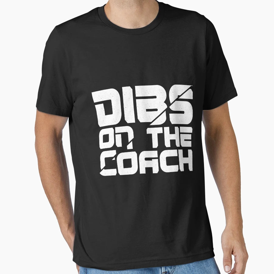 Dibs Coach T-Shirt - Fun Novelty Design Men Women - T-Shirt, Sweatshirt, Hoodie