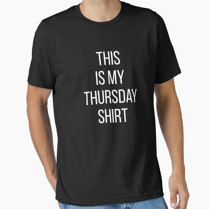 This Is My Thursday T-Shirt - Minimalist Print for Adults - T-Shirt, Sweatshirt, Hoodie