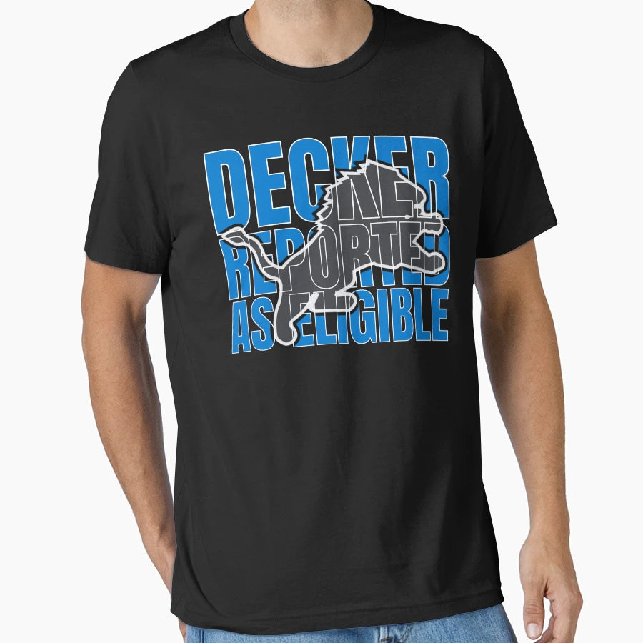 Decker Reported As Eligible T-Shirt - Trendy Graphic Men Women - T-Shirt, Sweatshirt, Hoodie