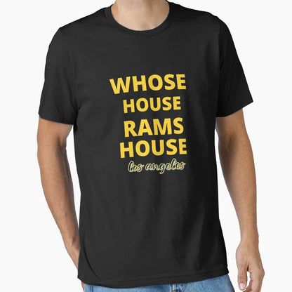 Whose House Rams House T-Shirt - Aesthetic Graphic Unisex - T-Shirt, Sweatshirt, Hoodie