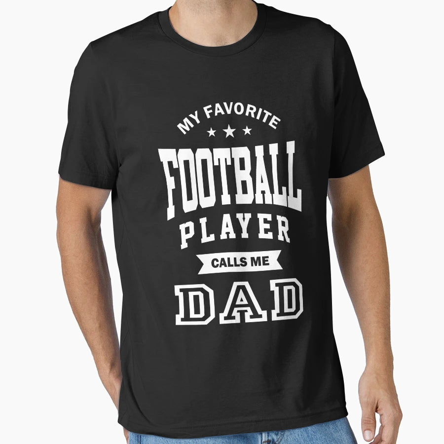 My Favorite Football Player Calls T-Shirt - Casual Everyday Wear Men Women - T-Shirt, Sweatshirt, Hoodie