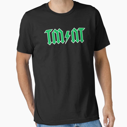 Tm Nt T-Shirt - Streetwear Style Unisex - T-Shirt, Sweatshirt, Hoodie
