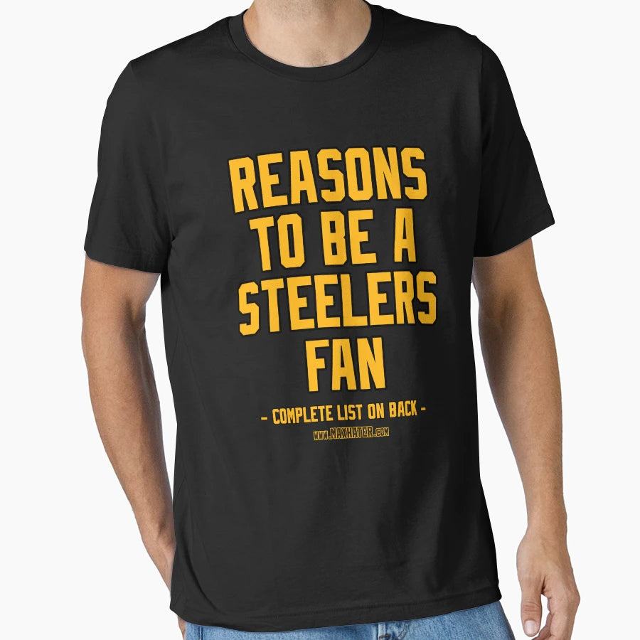 No Reasons To Be Pittsburgh Steelers T-Shirt - Minimalist Print for Adults - T-Shirt, Sweatshirt, Hoodie