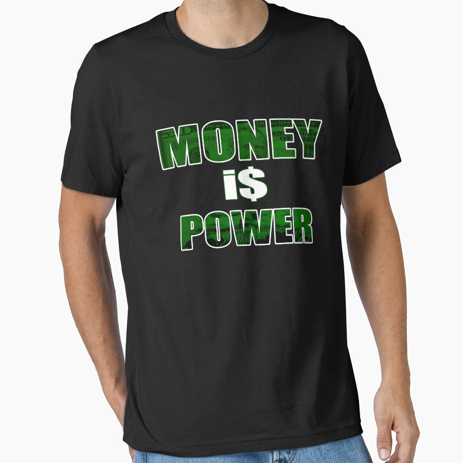 Money Is Power T-Shirt - Minimalist Print Unisex - T-Shirt, Sweatshirt, Hoodie