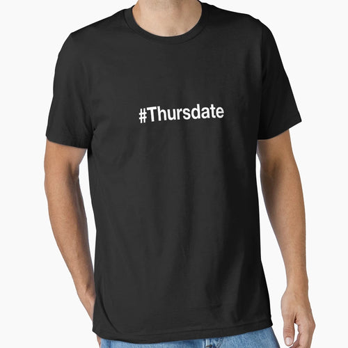 Thursdate Hashtag T-Shirt - Custom Art Print Men Women - T-Shirt, Sweatshirt, Hoodie