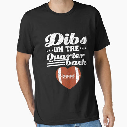 Dibs Quarterback T-Shirt - Unique Graphic Men Women - T-Shirt, Sweatshirt, Hoodie