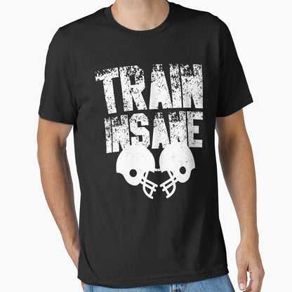 Football Train Insane T-Shirt - Aesthetic Graphic for Adults - T-Shirt, Sweatshirt, Hoodie