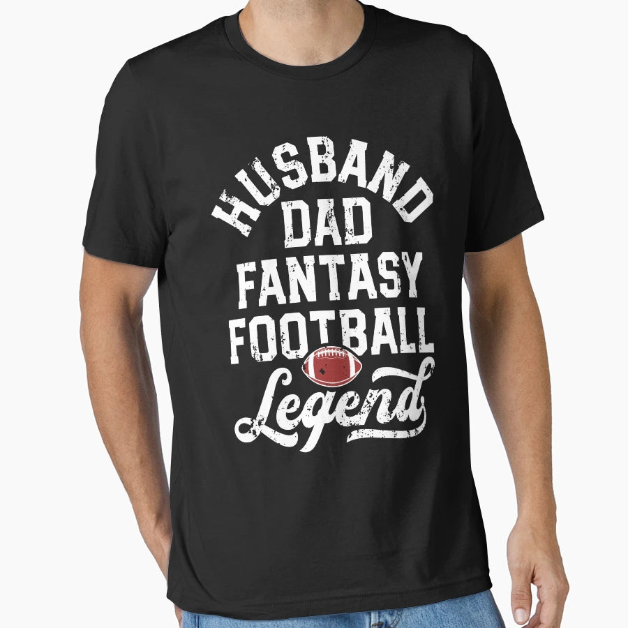 Husband Dad Fantasy Football Legend T-Shirt - Novelty Apparel for Adults - T-Shirt, Sweatshirt, Hoodie