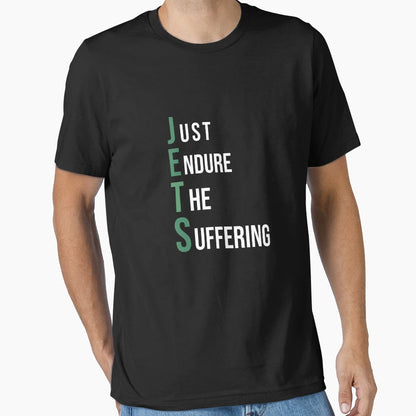 Funny Jets Just Endure Suffering New T-Shirt - Unique Graphic for Adults - T-Shirt, Sweatshirt, Hoodie