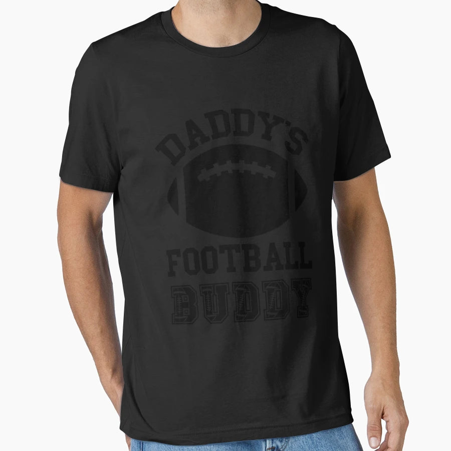 Funny Football Gift Daddys Football Buddy T-Shirt - Graphic Print Unisex - T-Shirt, Sweatshirt, Hoodie