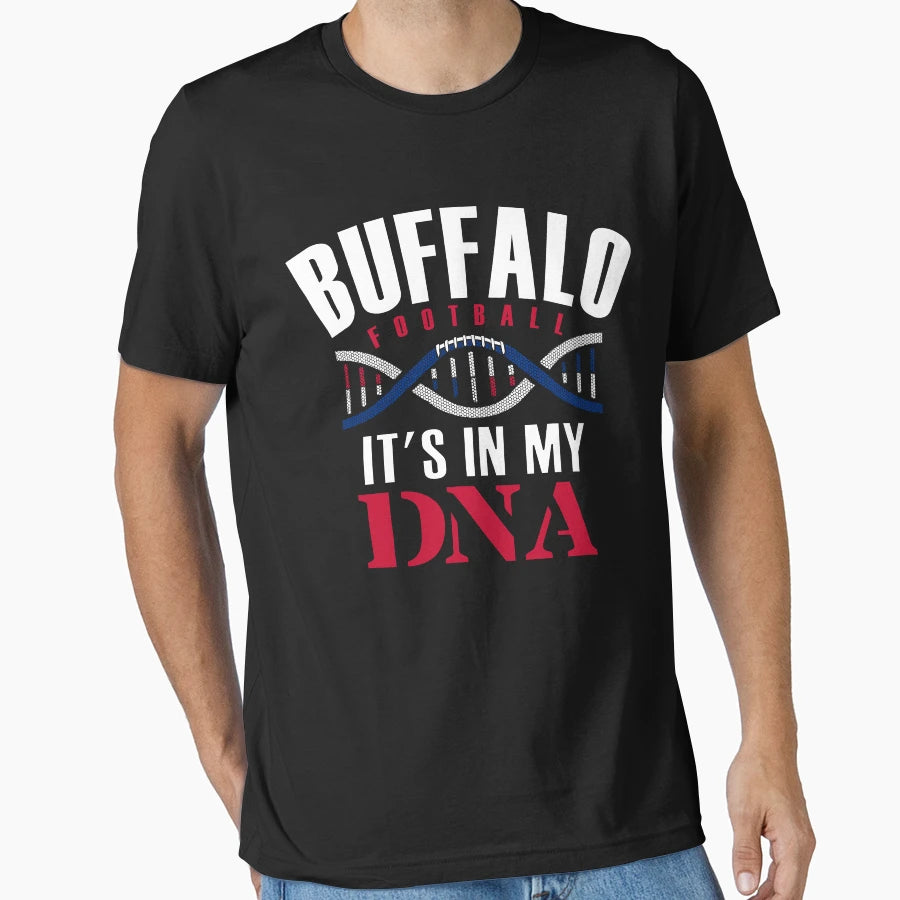 Buffalo Football Fan Its My Dna T-Shirt - Graphic Print Men Women - T-Shirt, Sweatshirt, Hoodie