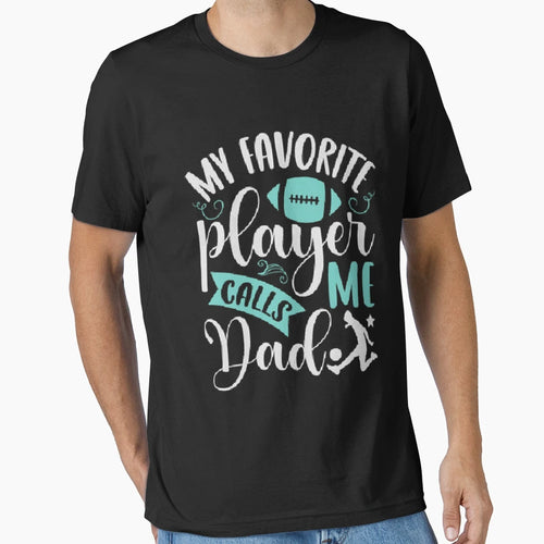 My Favorite Player Calls Me Dad Soccer T-Shirt - Custom Art Print Men Women - T-Shirt, Sweatshirt, Hoodie