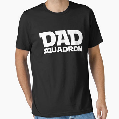 Dad Squadron T-Shirt - Casual Everyday Wear Men Women - T-Shirt, Sweatshirt, Hoodie