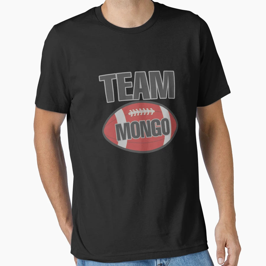 Team Mongo T-Shirt - Fun Novelty Design Men Women - T-Shirt, Sweatshirt, Hoodie