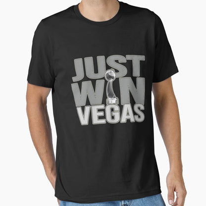 Just Win Vegas Win T-Shirt - Minimalist Print Unisex - T-Shirt, Sweatshirt, Hoodie