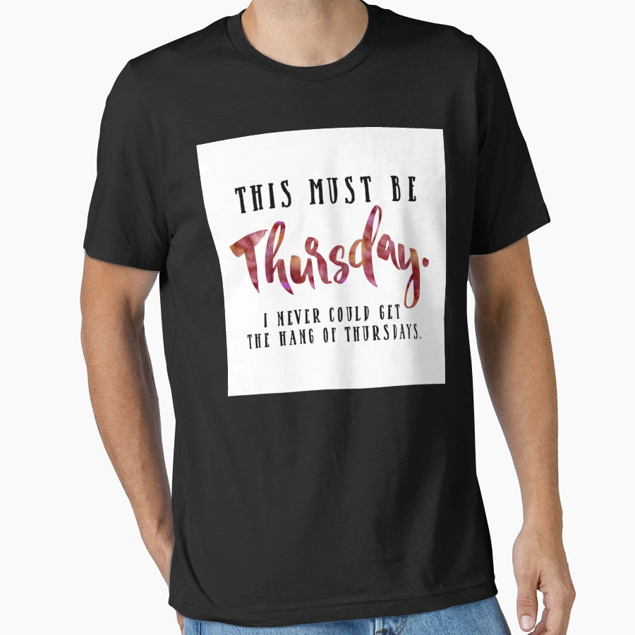 This Must Be Thursday T-Shirt - Novelty Apparel for Adults - T-Shirt, Sweatshirt, Hoodie