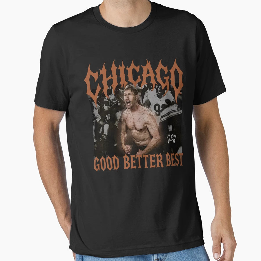 Ben Johnson Good Better Best Chicago T-Shirt - Unique Graphic for Adults - T-Shirt, Sweatshirt, Hoodie