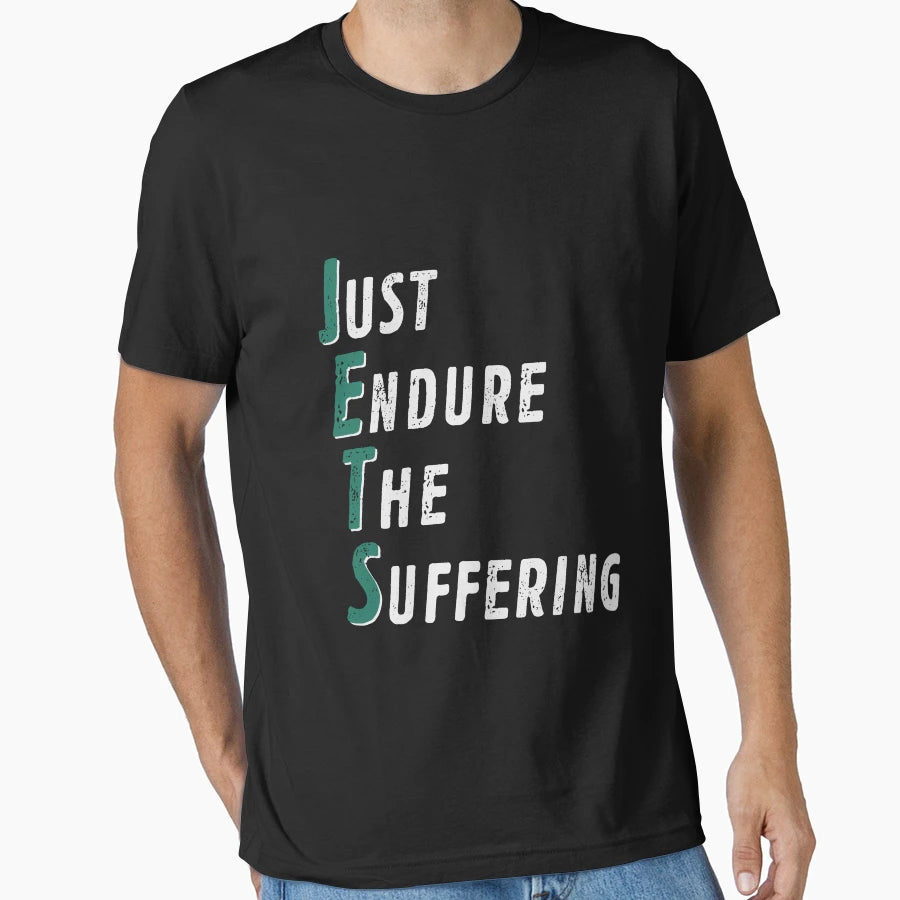 Jets Just Endure Suffering T-Shirt - Minimalist Print for Adults - T-Shirt, Sweatshirt, Hoodie