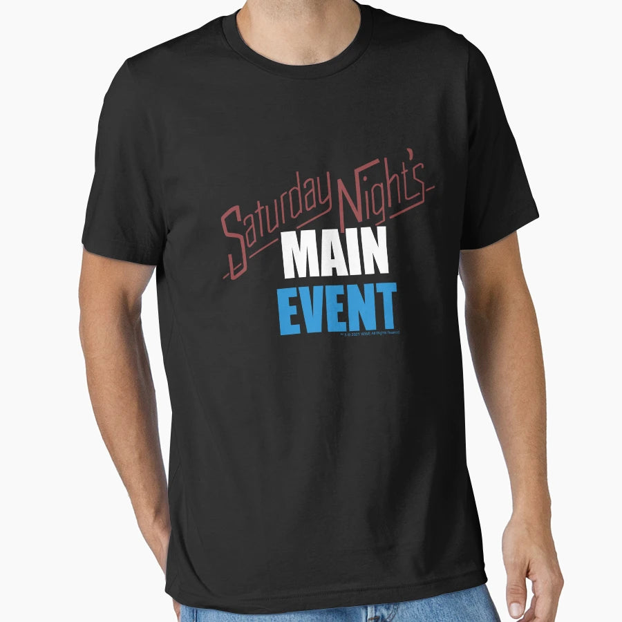 Saturday Night S Main Event T-Shirt - Fun Novelty Design Men Women - T-Shirt, Sweatshirt, Hoodie