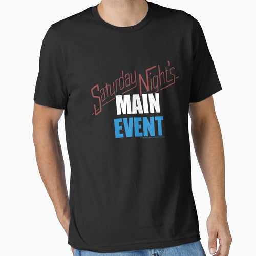 Saturday Night S Main Event T-Shirt - Fun Novelty Design Men Women - T-Shirt, Sweatshirt, Hoodie