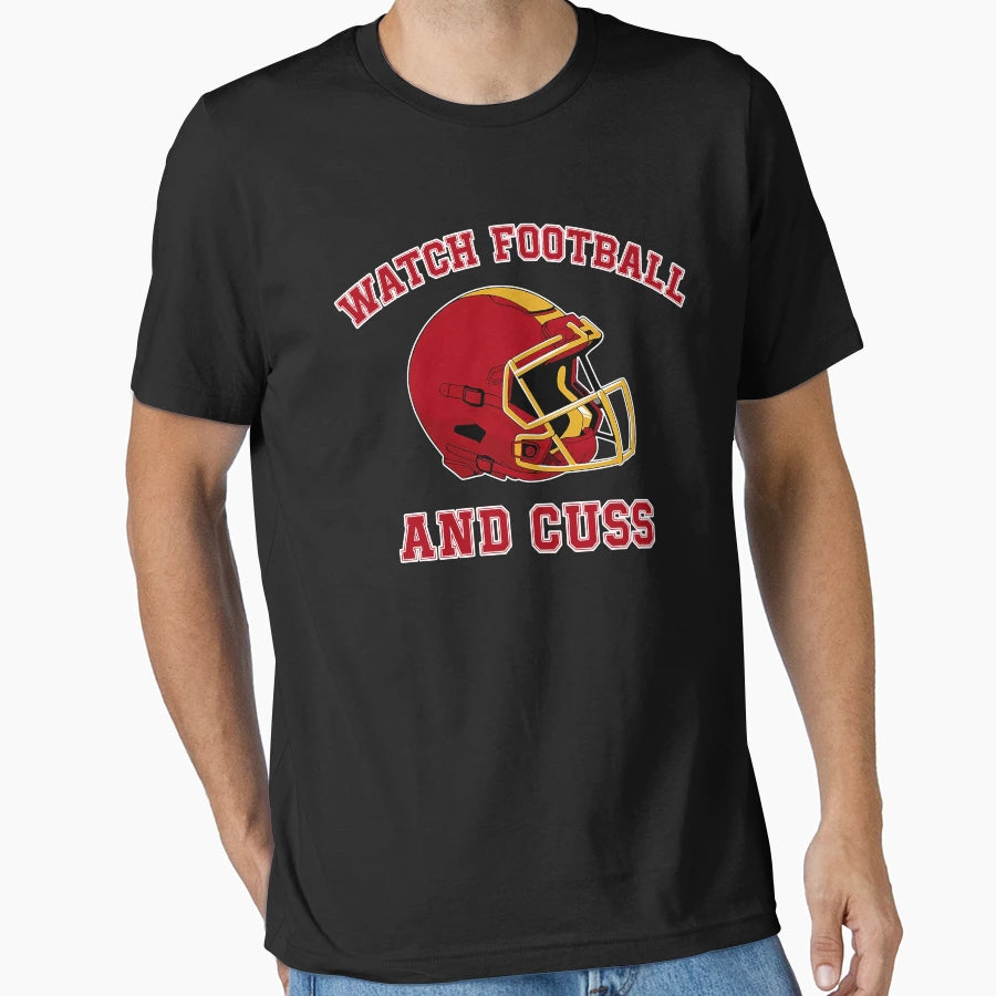 Watch Football And Cuss T-Shirt - Aesthetic Graphic Men Women - T-Shirt, Sweatshirt, Hoodie