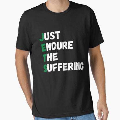 Just Endure Suffering T-Shirt - Casual Everyday Wear for Adults - T-Shirt, Sweatshirt, Hoodie