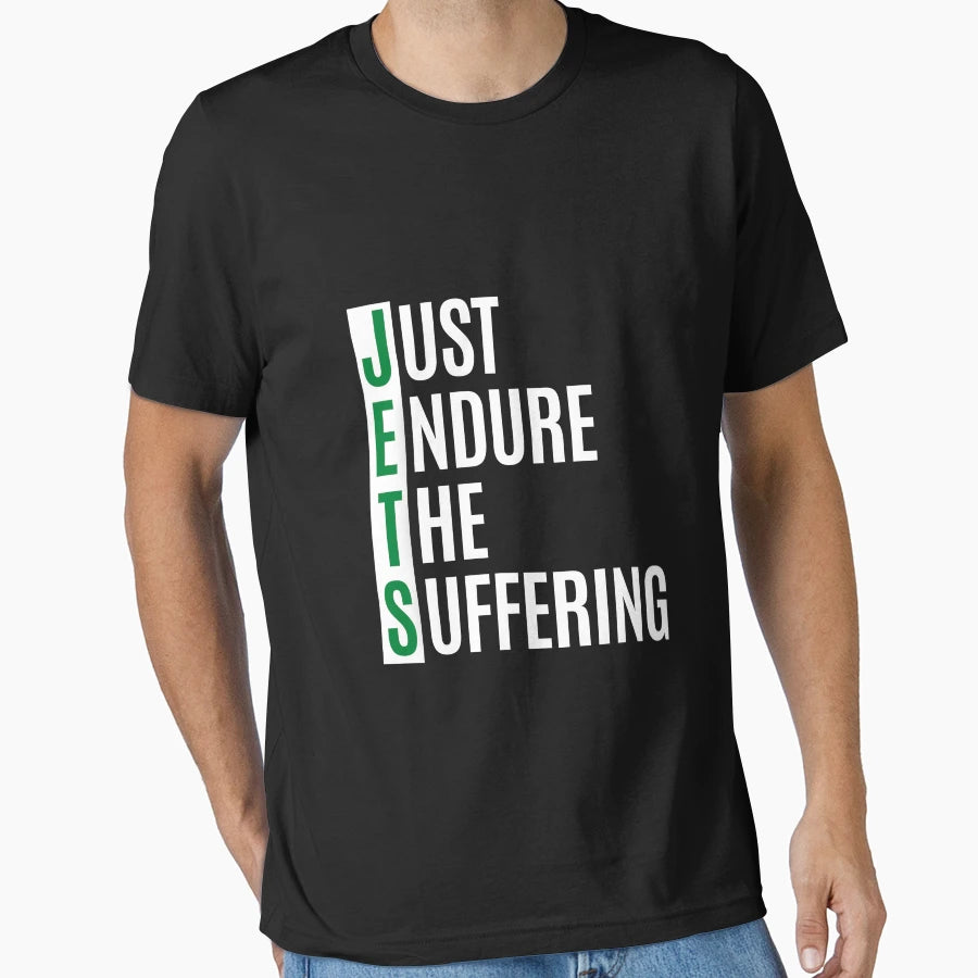 Just Endure Suffering T-Shirt - Streetwear Style for Adults - T-Shirt, Sweatshirt, Hoodie